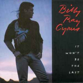 Billy Ray Cyrus ‎– It Won't Be The Last  (1993)     CD