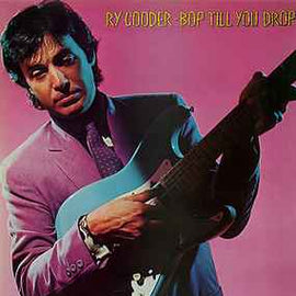 Ry Cooder ‎– Bop Till You Drop  (1979)