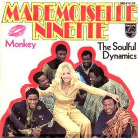 The Soulful Dynamics* ‎– Mademoiselle Ninette  (1969)     7"