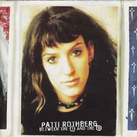 Patti Rothberg ‎– Between The 1 And The 9  (1996)     CD