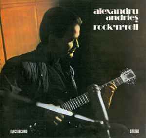 Alexandru Andrieș ‎– Rock'n'roll  (1987)