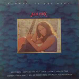 Julie Felix ‎– Blowin' In The Wind  (1982)