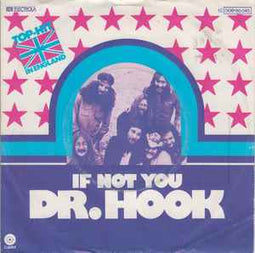 Dr. Hook ‎– If Not You  (1976)     7"