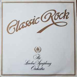 The London Symphony Orchestra* And The Royal Choral Society ‎– Classic Rock  (1978)