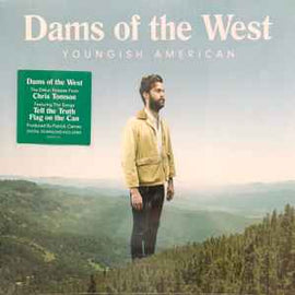 Dams Of The West ‎– Youngish American  (2017)