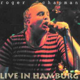 Roger Chapman ‎– Live In Hamburg  (1998)     CD