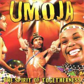 Various Featuring Hugh Masekela, McCoy Mrubata, Don Laka ‎– Umoja - The Spirit Of Togetherness - Original Cast Recording  (2001)     CD