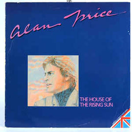 Alan Price ‎– The House Of The Rising Sun  (1981)