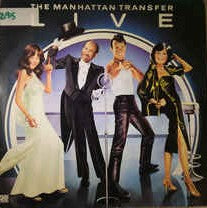 The Manhattan Transfer ‎– Live  (1978)