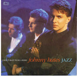 Johnny Hates Jazz ‎– I Don't Want To Be A Hero  (1987)