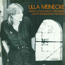 Ulla Meinecke ‎– Wenn Schon Nicht Für Immer Dann Wenigstens Für Ewig  (1986)