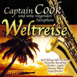 Captain Cook Und Seine Singenden Saxophone ‎– Weltreise  (2005)