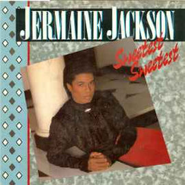 Jermaine Jackson ‎– Sweetest Sweetest  (1984)     12"