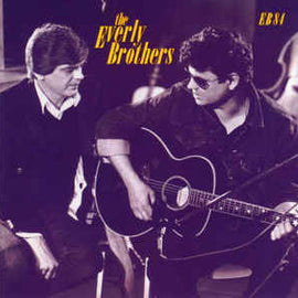 The Everly Brothers* ‎– EB 84  (1984)