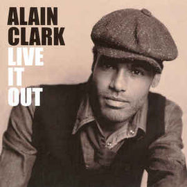 Alain Clark ‎– Live It Out  (2007)