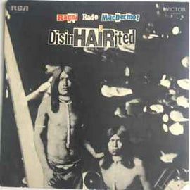 Ragni* - Rado* - MacDermot* ‎– DisinHAIRited  (1970)