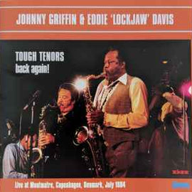 Johnny Griffin & Eddie 'Lockjaw' Davis* ‎– Tough Tenors Back Again!  (1997)      CD