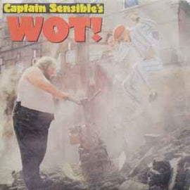 Captain Sensible ‎– Wot!  (1982)     7"