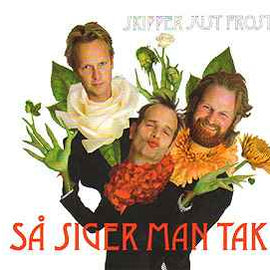 Skipper Just Frost ‎– Så Siger Man Tak  (2008)     CD