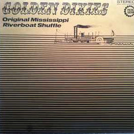 The Piccadilly-Six Jazzband* ‎– Golden Dixies - Original Mississippi Riverboat Shuffle  (1970)