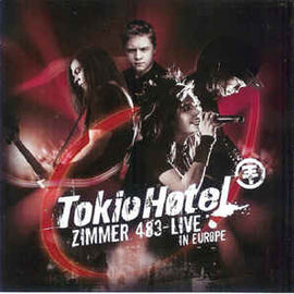 Tokio Hotel ‎– Zimmer 483 - Live In Europe  (2007)