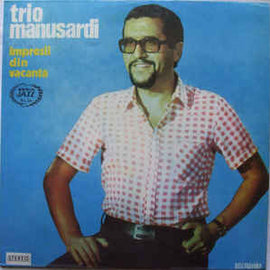 Trio Manusardi* ‎– Impresii Din Vacanță