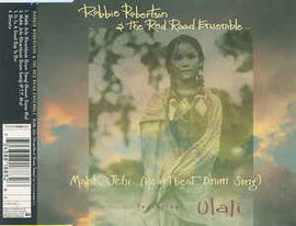 Robbie Robertson & The Red Road Ensemble Featuring Ulali ‎– Mahk Jchi (Heartbeat Drum Song)  (1994)