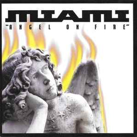 Miami ‎– Angel On Fire  (1999)