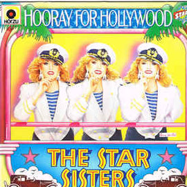 The Star Sisters ‎– Hooray For Hollywood  (1984)