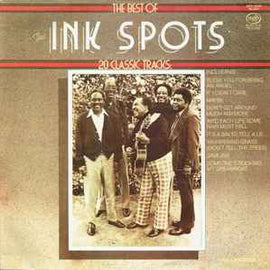 The Ink Spots ‎– The Best Of The Ink Spots (20 Classic Tracks)  (1981)