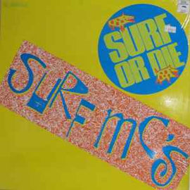 Surf MC's ‎– Surf Or Die  (1987)     12"