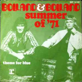 Bolland&Bolland* ‎– Summer Of '71  (1972)     7"