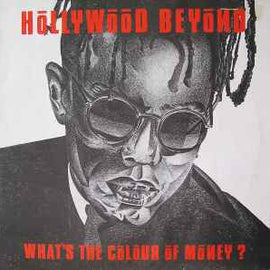 Hollywood Beyond ‎– What's The Colour Of Money?  (1986)