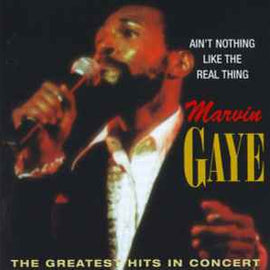 Marvin Gaye ‎– Ain't Nothing Like The Real Thing / The Greatest Hits In Concert  (1996)     CD