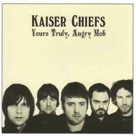 Kaiser Chiefs ‎– Yours Truly, Angry Mob  (2007)     CD