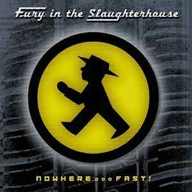 Fury In The Slaughterhouse ‎– Nowhere... Fast!  (1998)     CD