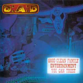 D:A:D* ‎– Good Clean Family Entertainment You Can Trust