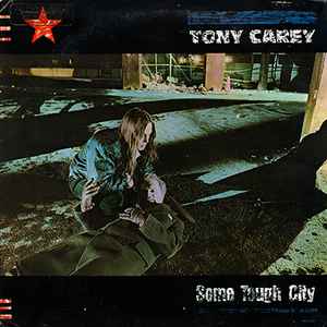 Tony Carey ‎– Some Tough City  (1984)