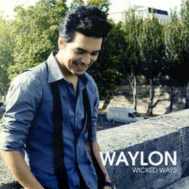 Waylon ‎– Wicked Ways  (2009)