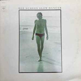 Boz Scaggs ‎– Slow Dancer