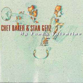 Chet Baker & Stan Getz ‎– My Funny Valentine  (1997)     CD