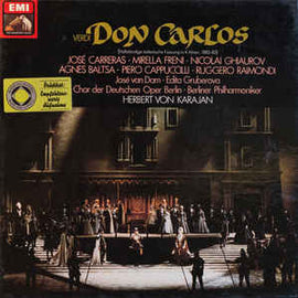 Verdi - José Carreras, Mirella Freni, Nicolai Ghiaurov, Agnes Baltsa, Piero Cappuccilli, Ruggero Raimondi, José van Dam, Edita Gruberova, Chor der Deutschen Oper Berlin, Berliner Philharmoniker, Herbert Von Karajan ‎– Don Carlos  (1979)