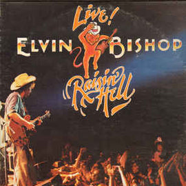 Elvin Bishop ‎– Raisin' Hell  (1977)