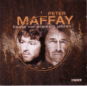 Peter Maffay ‎– Heute Vor Dreissig Jahren  (2001)