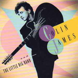 Colin James And The Little Big Band ‎– Colin James And The Little Big Band  (1994)     CD