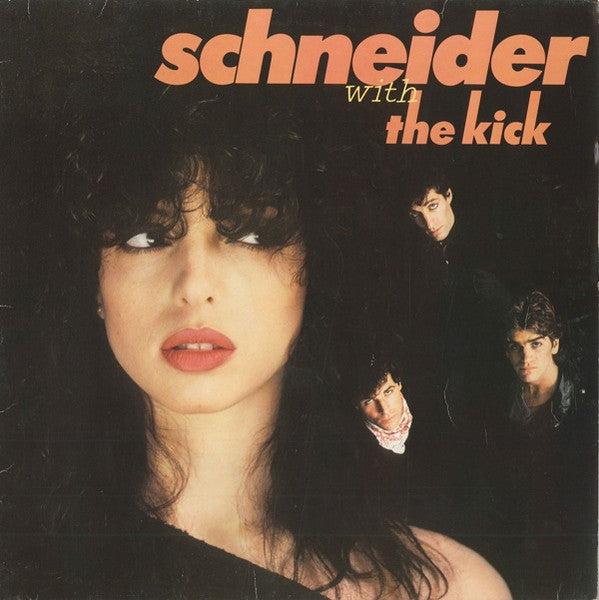 Schneider* With The Kick – Schneider With The Kick  (1981)