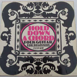 John Pearse ‎– Hold Down A Chord - Folk Guitar For Beginners  (1967)