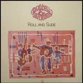 Bob Hall & Dave Peabody ‎– Roll And Slide  (1984)