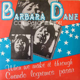 Barbara Dane con Pablo Menéndez ‎– When We Make It Through / Cuando Logremos Pasar  (1982)