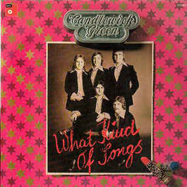 Candlewick Green ‎– What Kind Of Songs  (1974)